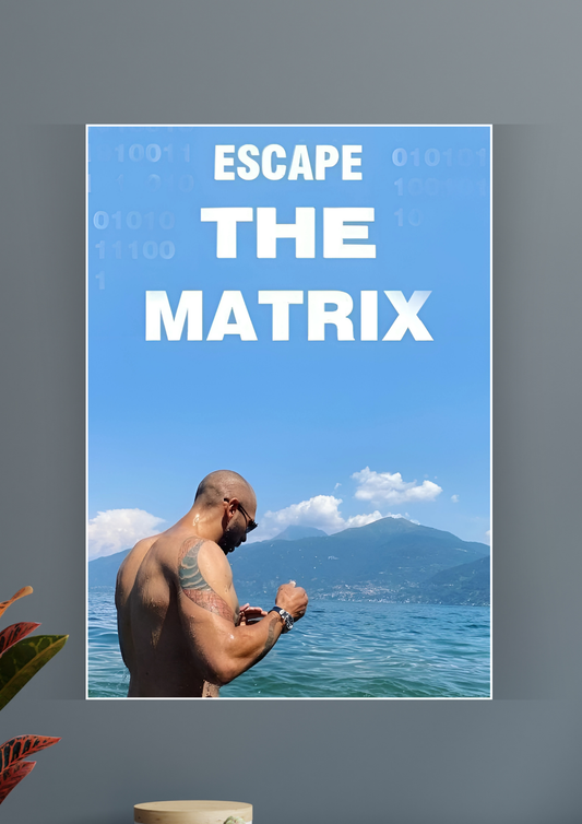 Escape The Matrix | Top G Poster | Motivation Poster